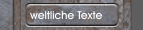 weltliche Texte